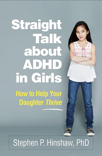 Straight Talk about ADHD in Girls: How to Help Your Daughter Thrive